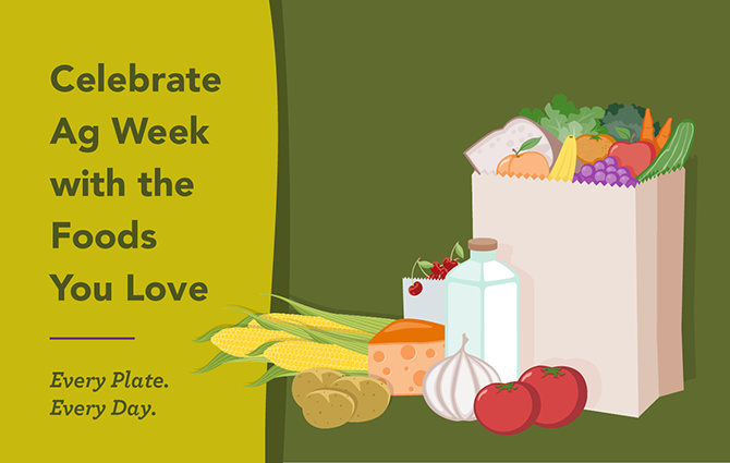 Celebrate Ag Week with the Foods You Love Celebrate Ag Week with the Foods You Love thumbnail
