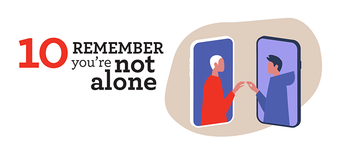 10 Remember You're Not Alone 10 Remember You're Not Alone
