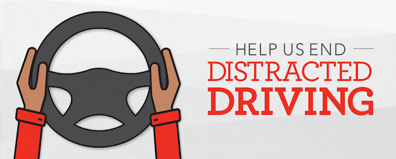 Help Us End Distracted Driving